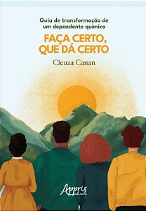 GUIA DE TRANSFORMAÇÃO DE UM DEPENDENTE QUÍMICO