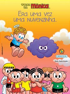 TURMA DA MÔNICA - AMOR-PERFEITO - ERA UMA VEZ UMA NUVENZINHA...