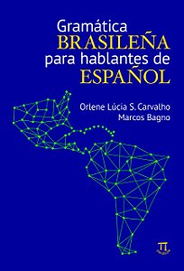 GRAMÁTICA BRASILEÑA PARA HABLANTES DE ESPAÑOL