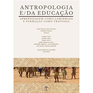 ANTROPOLOGIA E/DA EDUCAÇÃO