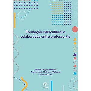FORMAÇÃO INTERCULTURAL E COLABORATIVA ENTRE PROFESSOR@S