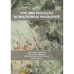 POR UMA EDUCAÇÃO BI/MULTILÍNGUE INSURGENTE