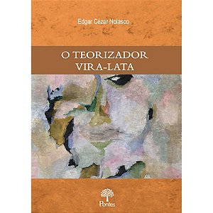 O TEORIZADOR VIRA-LATA