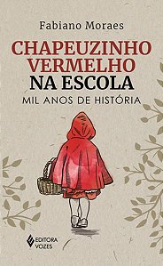 CHAPEUZINHO VERMELHO NA ESCOLA