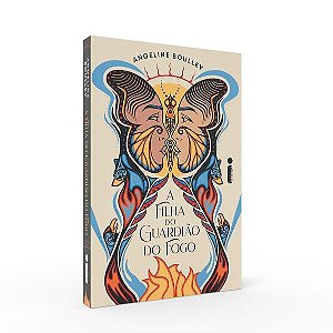 A FILHA DO GUARDIÃO DO FOGO