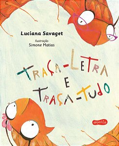 TRAÇA-LETRA E TRAÇA TUDO