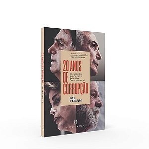 20 ANOS DE CORRUPÇÃO