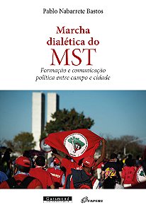 MARCHA DIALÉTICA DO MST