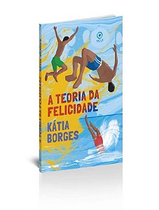 A TEORIA DA FELICIDADE