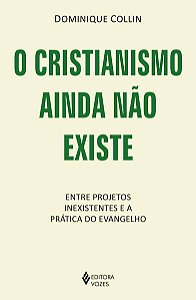 O CRISTIANISMO AINDA NÃO EXISTE