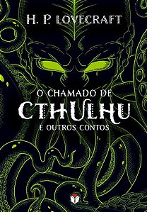 O CHAMADO DE CTHULHU E OUTROS CONTOS