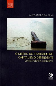 O DIREITO DO TRABALHO NO CAPITALISMO DEPENDENTE