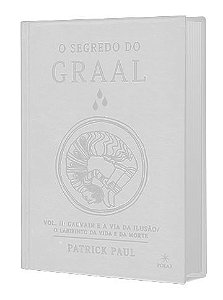 O SEGREDO DO GRAAL: VOLUME 2