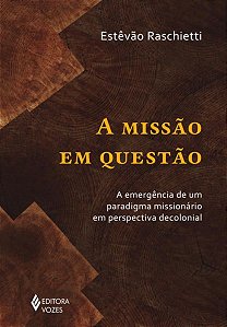 A MISSÃO EM QUESTÃO