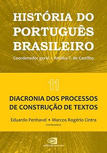 HISTÓRIA DO PORTUGUÊS BRASILEIRO - VOL.11