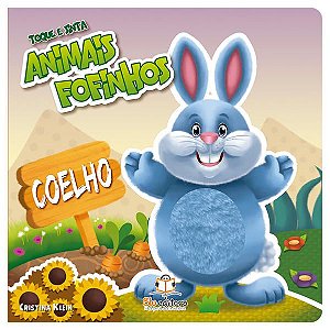 TOQUE E SINTA ANIMAIS FOFINHOS: COELHO