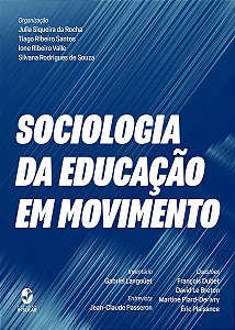 SOCIOLOGIA DA EDUCAÇÃO EM MOVIMENTO
