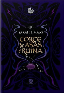 CORTE DE ASAS E RUÍNA (VOL. 3 CORTE DE ESPINHOS E ROSAS – EDIÇÃO ESPECIAL)