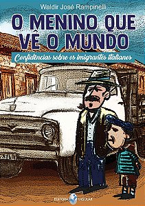 O MENINO QUE VÊ O MUNDO