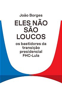 ELES NÃO SÃO LOUCOS