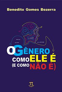 O GÊNERO COMO ELE É (E COMO NÃO É)