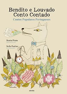 BENDITO E LOUVADO, CONTO CONTADO