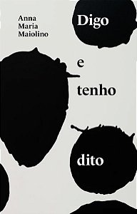 DIGO E TENHO DITO