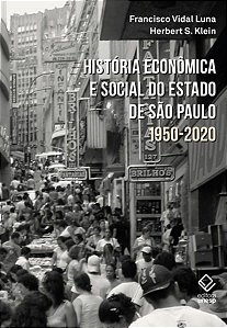 HISTÓRIA ECONÔMICA E SOCIAL DO ESTADO DE SÃO PAULO
