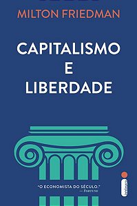 CAPITALISMO E LIBERDADE