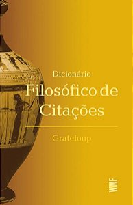 DICIONÁRIO FILOSÓFICO DE CITAÇÕES