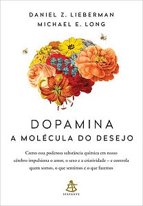 DOPAMINA: A MOLÉCULA DO DESEJO