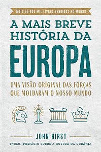 A MAIS BREVE HISTÓRIA DA EUROPA