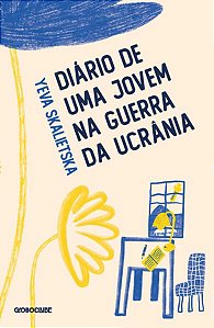 DIÁRIO DE UMA JOVEM NA GUERRA DA UCRÂNIA