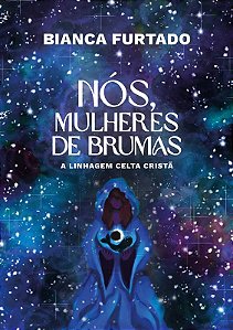 NÓS, MULHERES DE BRUMAS