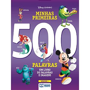 DISNEY: MINHAS PRIMEIRAS 500 PALAVRAS: VOLUME 1