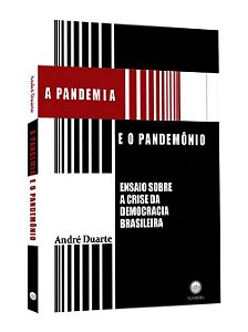 A PANDEMIA E O PANDEMÔNIO