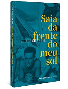 SAIA DA FRENTE DO MEU SOL