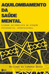 AQUILOMBAMENTO DA SAÚDE MENTAL - VOL. 23