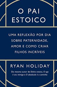 O PAI ESTOICO