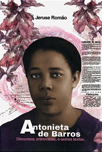 ANTONIETA DE BARROS: DISCURSOS, ENTREVISTAS E OUTROS TEXTOS