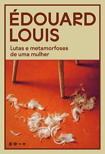 LUTAS E METAMORFOSES DE UMA MULHER