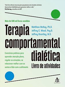 TERAPIA COMPORTAMENTAL DIALÉTICA: LIVRO DE ATIVIDADES