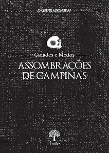 ASSOMBRAÇÕES DE CAMPINAS
