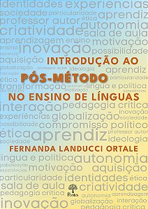 INTRODUÇÃO AO PÓS-MÉTODO NO ENSINO DE LÍNGUAS
