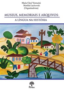MUSEUS, MEMORIAIS E ARQUIVOS
