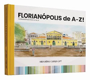 FLORIANÓPOLIS DE A-Z!