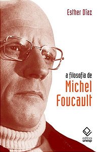 A FILOSOFIA DE MICHEL FOUCAULT