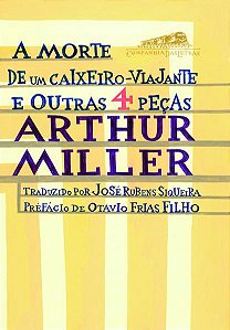 A MORTE DE UM CAIXEIRO-VIAJANTE E OUTRAS 4 PEÇAS