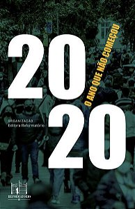 2020, O ANO QUE NÃO COMEÇOU