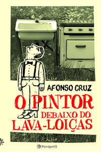 O PINTOR DEBAIXO DO LAVA-LOIÇAS